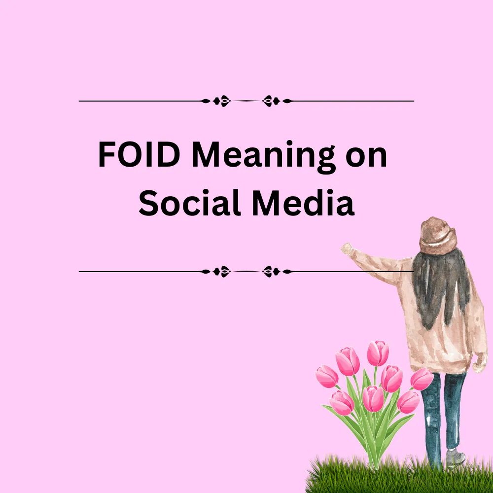 FOID Meaning on Social Media