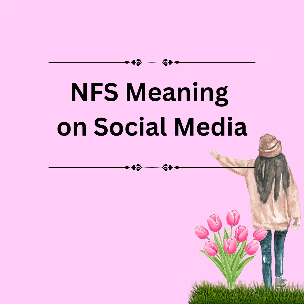 NFS Meaning on Social Media