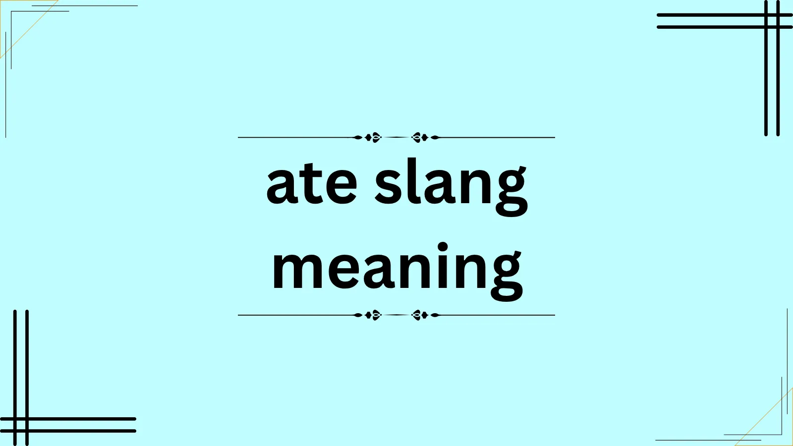 ate slang meaning