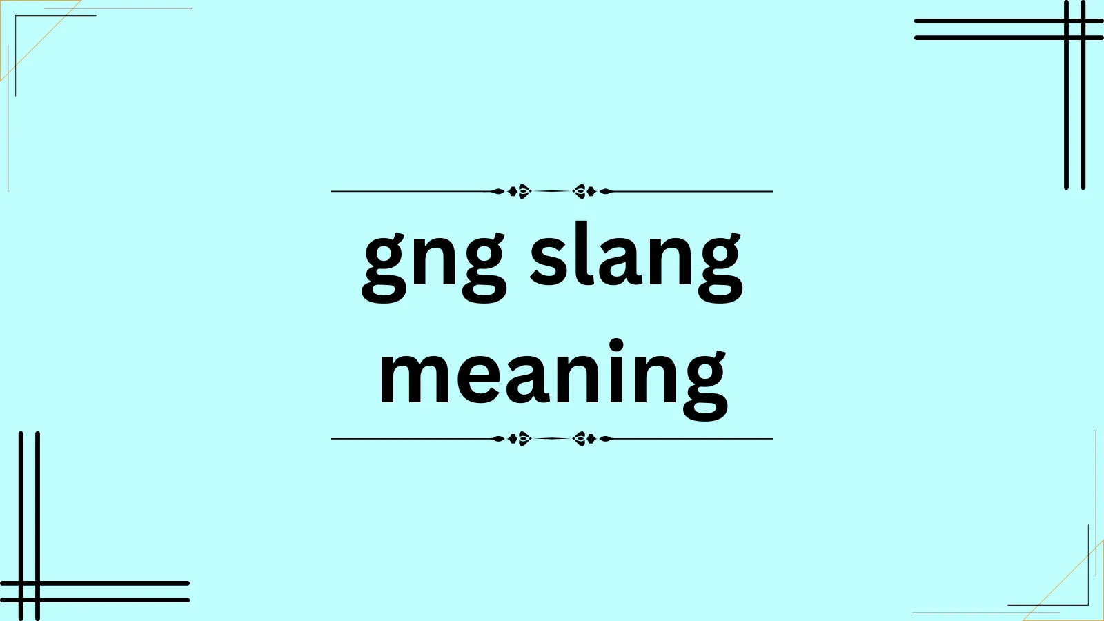 gng slang meaning