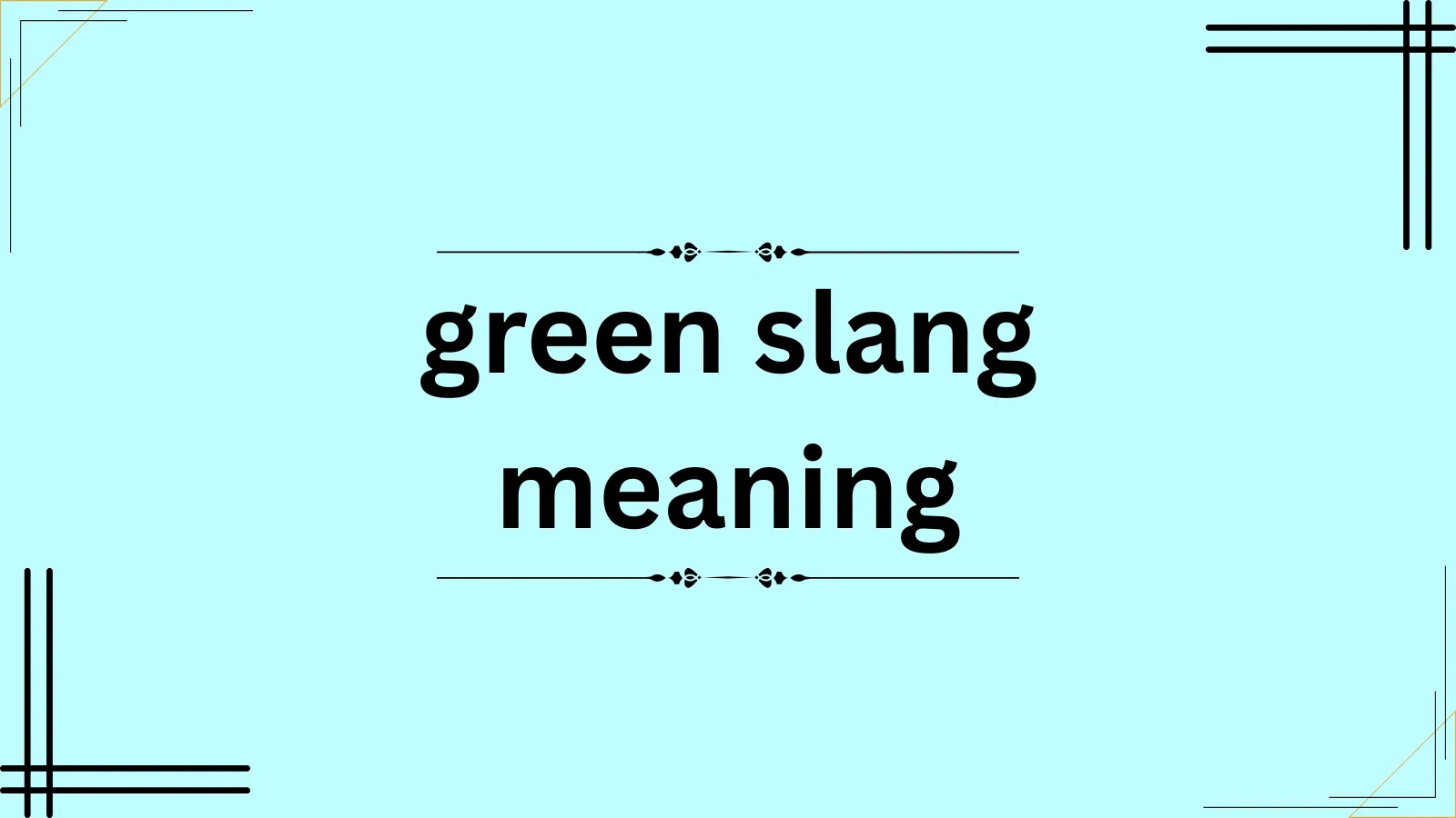 green slang meaning