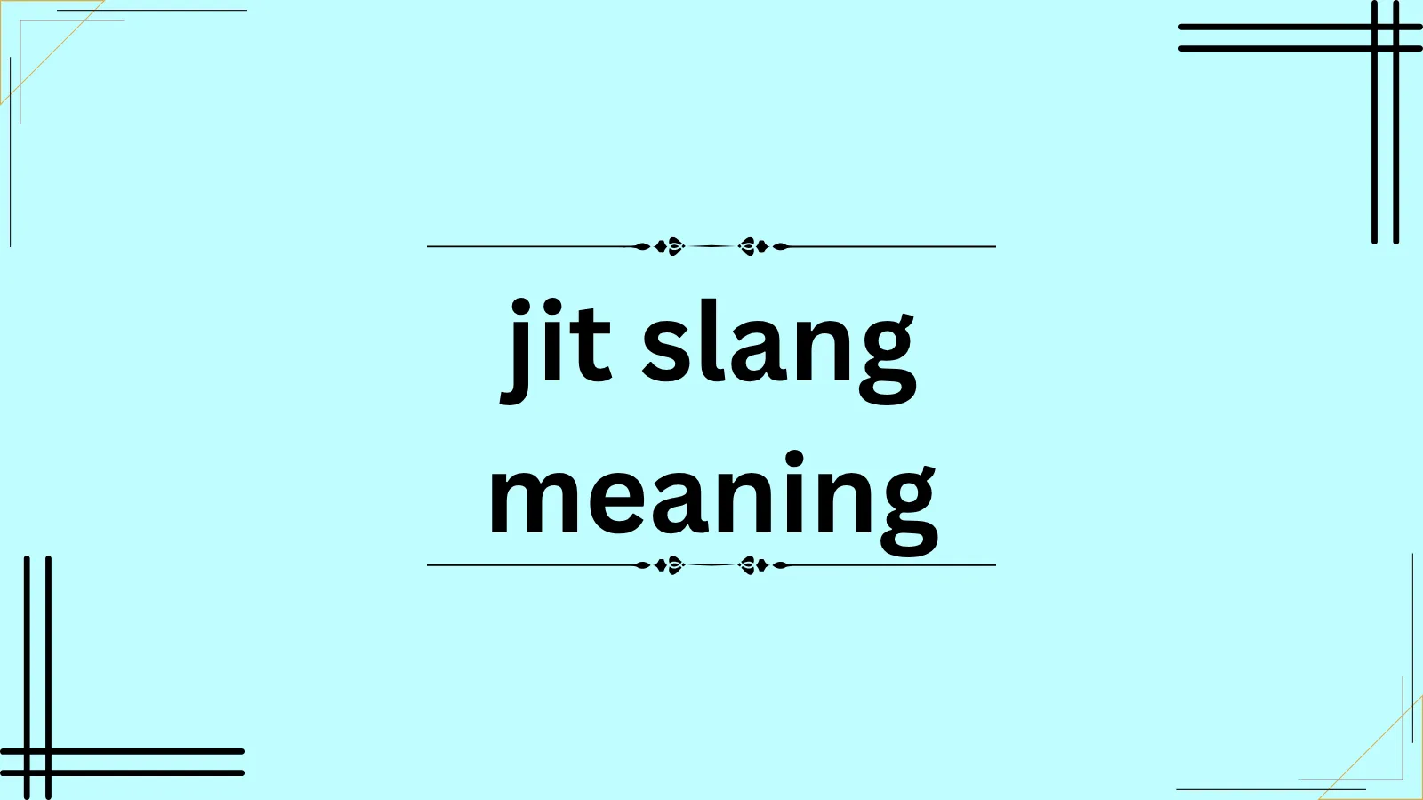 jit slang meaning