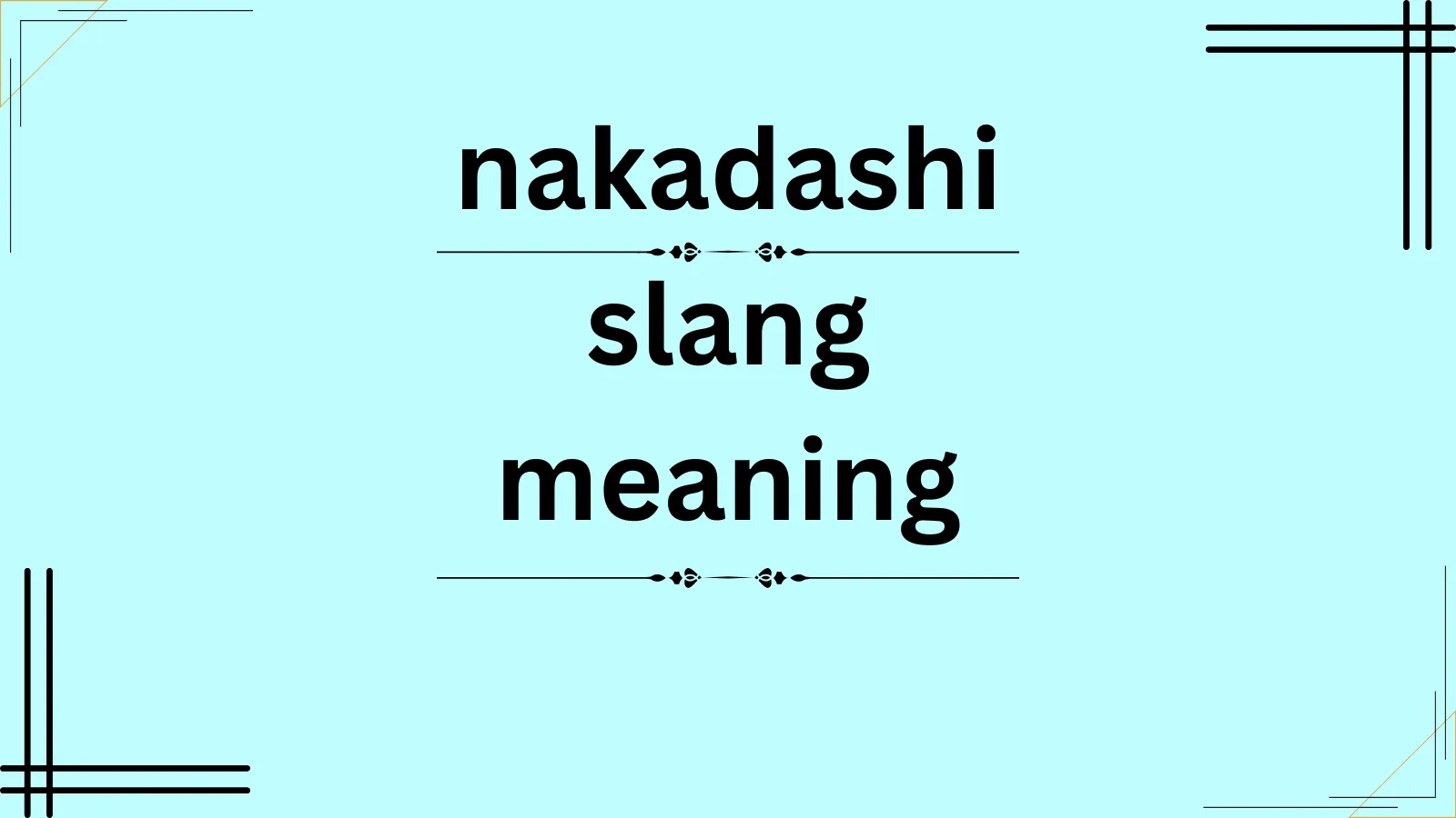 nakadashi slang meaning