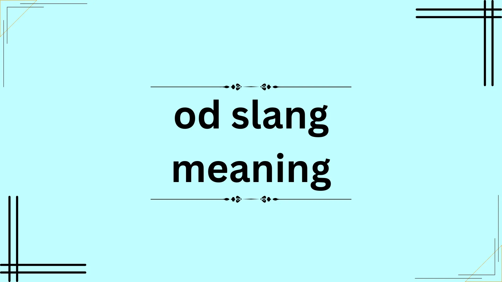 od slang meaning
