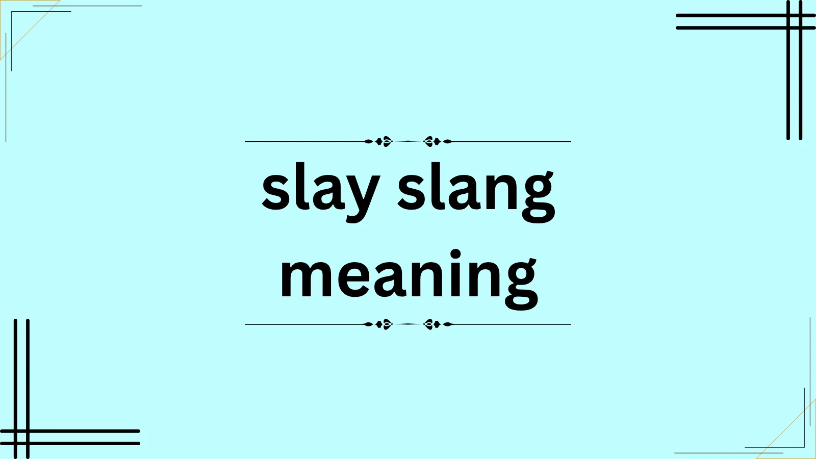 slay slang meaning